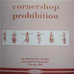 FLAC Cornershop / Prohibition - My Dancing Days Are Done / I'm Not A Fish