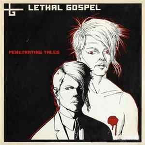 FLAC Lethal Gospel - Penetrating Tales