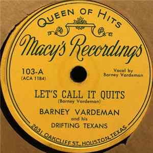 FLAC Barney Vardeman And His Drifting Texans - Let's Call It Quits / I Love Someone