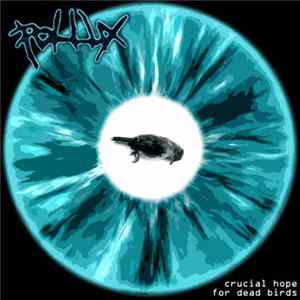 FLAC Pollux - Crucial Hope For Dead Birds