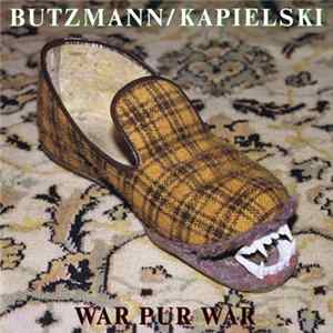 FLAC Frieder Butzmann / Thomas Kapielski - WAR PUR WAR