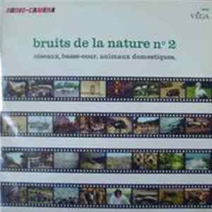 FLAC Audio-Camera - Bruits De La Nature N° 2 : Oiseaux, Basse-Cour, Animaux Domestiques,