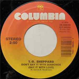 FLAC T.G. Sheppard - Don't Say It With Diamonds (Say It With Love)