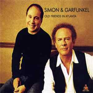 FLAC Simon & Garfunkel - Old Friends In Atlanta