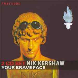 FLAC Nik Kershaw - Your Brave Face