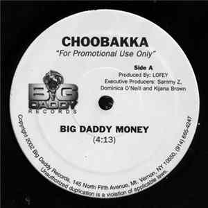 FLAC Choobakka - Big Daddy Money