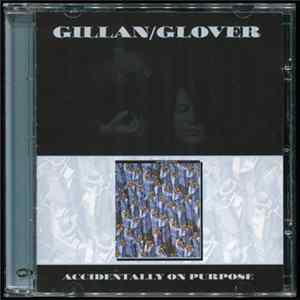 FLAC Gillan & Glover - Accidentally On Purpose