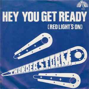 FLAC Thunderstorm - Hey You Get Ready (Red Light's On)