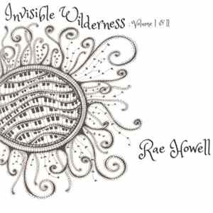 FLAC Rae Howell - Invisible Wilderness Volume 1 And 2