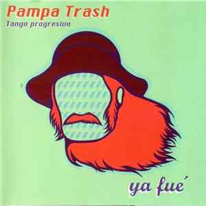 FLAC Pampa Trash - Ya Fue