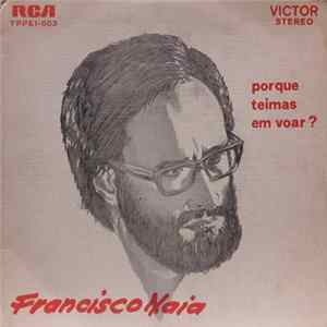 FLAC Francisco Naia - Porque Teimas Em Voar?