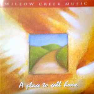 FLAC Willow Creek Music - A Place To Call Home
