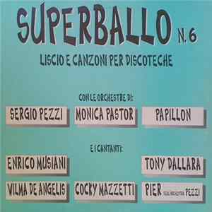 FLAC Various - Superballo N. 6 - Liscio E Canzoni Per Discoteche