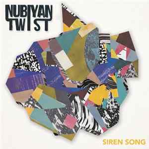 FLAC Nubiyan Twist - Siren Song
