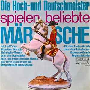 FLAC Die Original Hoch- Und Deutschmeister - Die Hoch- Und Deutschmeister Spielen Beliebte Märsche