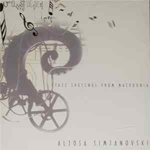 FLAC Aljosa Simjanovski - Jazz Sketches From Macedonia