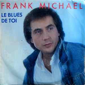 FLAC Frank Michael - Le Blues de Toi