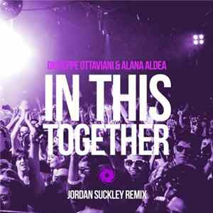 FLAC Giuseppe Ottaviani & Alana Aldea - In This Together (Jordan Suckley Remix)