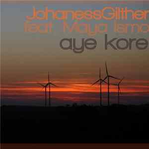 FLAC Johaness Gilther feat. Maya Ismo - Aye Kore
