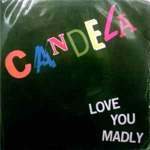 FLAC Candela - Love You Madly