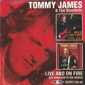 FLAC Tommy James & The Shondells, Tommy James - Live And On Fire