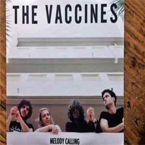 FLAC The Vaccines - Melody Calling