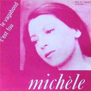 FLAC Michèle - Le Vagabond / C'est Fou