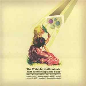FLAC Jane Weaver Septiéme Sœur - The Watchbird Alluminate
