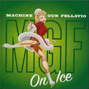 FLAC Machine Gun Fellatio - On Ice