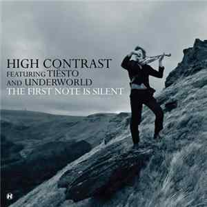 FLAC High Contrast Feat. Tiësto & Underworld - The First Note Is Silent