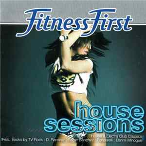 FLAC Various - Fitness First - House Sessions