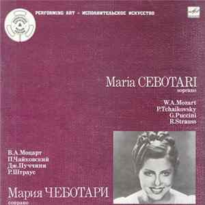 FLAC Мария Чеботари - В.А. Моцарт, П. Чайковский, Дж. Пуччини, Р. Штраус