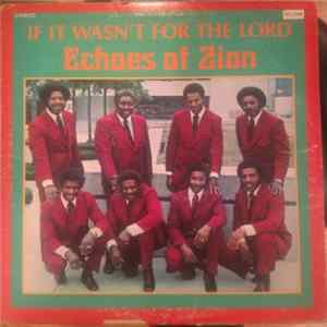 FLAC Echoes Of Zion - If It Wasn't For The Lord
