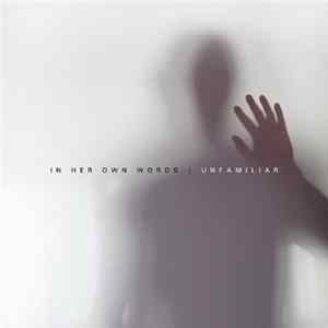 FLAC In Her Own Words - Unfamiliar