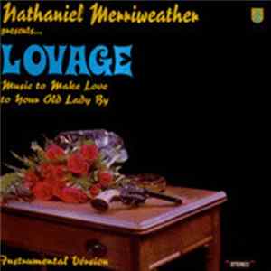 FLAC Nathaniel Merriweather Presents Lovage - Music To Make Love To Your Old Lady By (Instrumental Version)