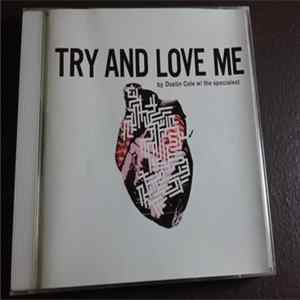 FLAC Dustin Cole With The Specialest - Try And Love Me