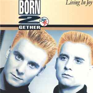 FLAC Born 2 Gether - Living In Joy
