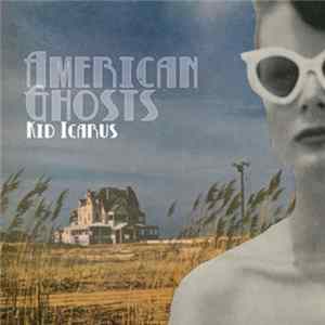 FLAC Kid Icarus - American Ghosts