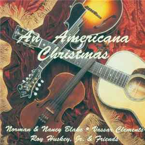 FLAC Vassar Clements, Norman & Nancy Blake, Roy Huskey Jr. - An Americana Christmas