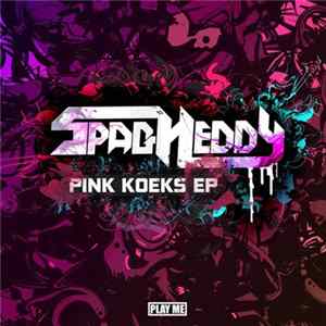 FLAC Spag Heddy - Pink Koeks EP