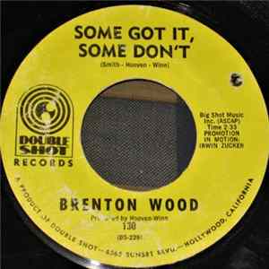 FLAC Brenton Wood - Some Got It, Some Don't
