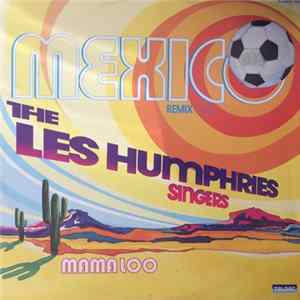 FLAC The Les Humphries Singers - Mexico (Remix) / Mama Loo
