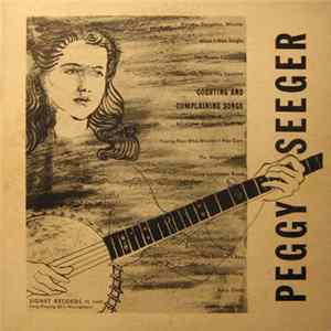 FLAC Peggy Seeger - Courting And Complaining Songs