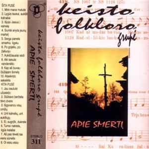FLAC Keisto Folkloro Grupė - Apie Smertį