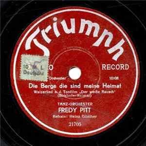 FLAC Tanz-Orchester Fredy Pitt / Schrammel-Quartett Petri - Die Berge Die Sind Meine Heimat / G'schnas-Marsch