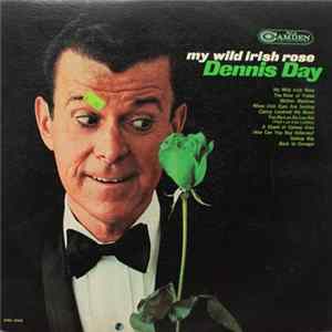 FLAC Dennis Day - My Wild Irish Rose