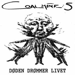 FLAC Coalmine: 5 - Døden Drømmer Livet