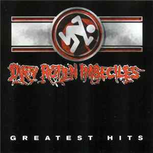 FLAC Dirty Rotten Imbeciles - Greatest Hits