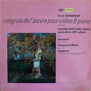FLAC Franz Schubert, Michèle Auclair, Genevieve Joy - Intégrale De L'oeuvre Pour Violon Et Piano
