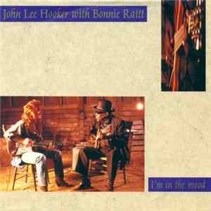 FLAC John Lee Hooker With Bonnie Raitt - I'm In The Mood